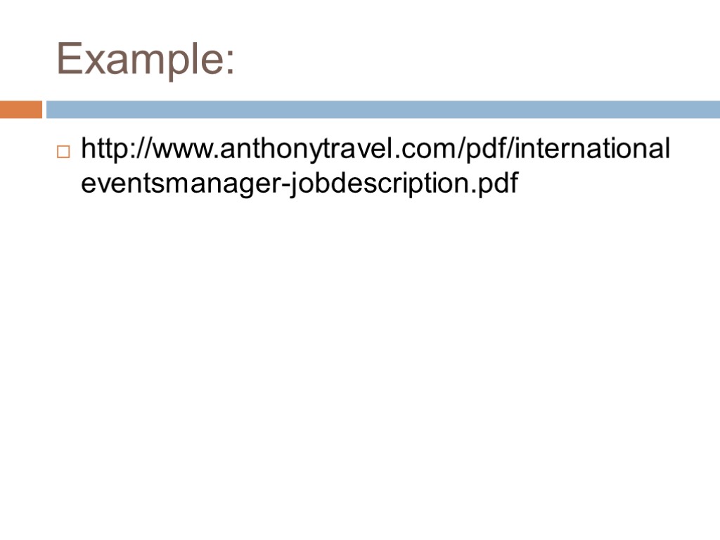 Example: http://www.anthonytravel.com/pdf/internationaleventsmanager-jobdescription.pdf